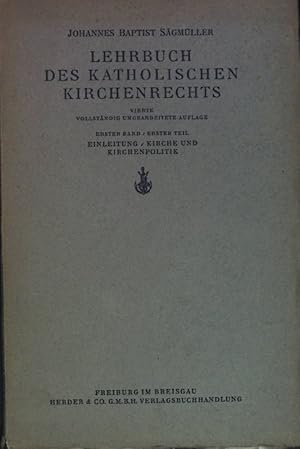 Bild des Verkufers fr Lehrbuch des katholischen Kirchenrechts - 1.Band/ 1.Teil: Einleitung, Kirche und Krichenpolitik zum Verkauf von books4less (Versandantiquariat Petra Gros GmbH & Co. KG)