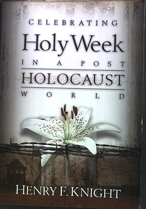 Bild des Verkufers fr Celebrating Holy Week in a Post-Holocaust World zum Verkauf von books4less (Versandantiquariat Petra Gros GmbH & Co. KG)