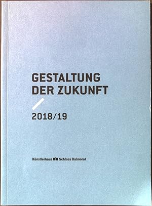 Immagine del venditore per Gestaltung der Zukunft: 2018/19. venduto da books4less (Versandantiquariat Petra Gros GmbH & Co. KG)