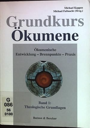 Seller image for Grundkurs kumene: kumenische Entwicklung - Brennpunkte - Praxis - Band 1: Theologische Grundlagen. for sale by books4less (Versandantiquariat Petra Gros GmbH & Co. KG)