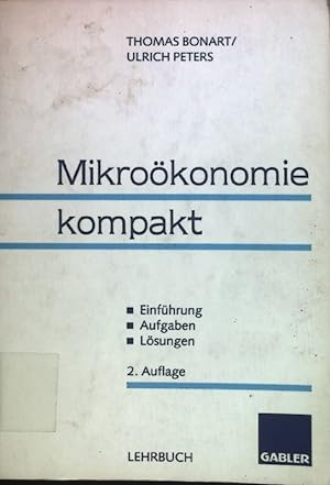 Bild des Verkufers fr Mikrokonomie kompakt: Einfhrung, Aufgaben, Lsungen. zum Verkauf von books4less (Versandantiquariat Petra Gros GmbH & Co. KG)