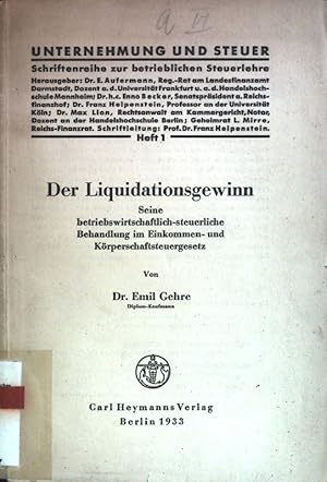 Seller image for Der Liquidationsgewinn: Seine betriebswirtschaftlich-steuerliche Behandlung im Einkommen- und Krperschaftsteuergesetz. Unternehmung und Steuer: Schriftenreihe zur betrieblichen Steuerlehre; Heft 1. for sale by books4less (Versandantiquariat Petra Gros GmbH & Co. KG)