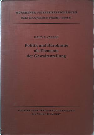 Bild des Verkufers fr Politik und Brokratie als Element der Gewaltenteilung. zum Verkauf von books4less (Versandantiquariat Petra Gros GmbH & Co. KG)