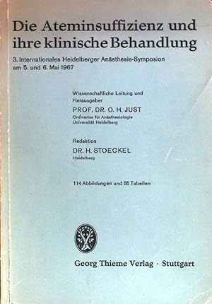 Seller image for Die Ateminsuffizienz und ihre klinische Behandlung: 3. Internationales Heidelberger Ansthesie-Symposion am 5. und 6. Mai 1967. for sale by books4less (Versandantiquariat Petra Gros GmbH & Co. KG)