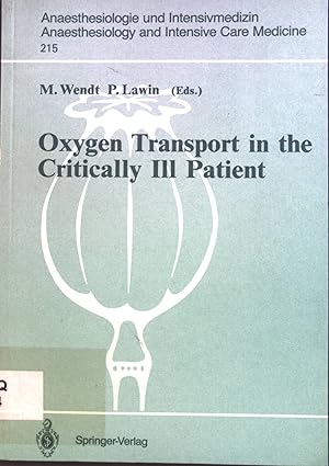 Image du vendeur pour Oxygen Transport in the Critically Ill Patient Anaesthesiologie und Intensivmedizin Anaesthesiology and Intensive Care Medicine, Band 215 mis en vente par books4less (Versandantiquariat Petra Gros GmbH & Co. KG)