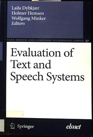 Image du vendeur pour Evaluation of Text and Speech Systems. Text, Speech and Language Technology Series; 37; mis en vente par books4less (Versandantiquariat Petra Gros GmbH & Co. KG)