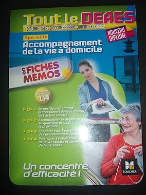 Seller image for Tout le DEAES - Accompagnement de la vie  domicile Payet, Marie-Pierre; Springer, Jean-Luc; Slowick, Charlotte; Ouiddir, Achour; Ouali, Nadia; Didot, Florence; Garnier, Jocelyn; Korkzine, Soraya; Voron, Agn s; Benchimol, Priscilla; Gratiot, Marl ne; Mortkowitch, Anne-Claire; Corvoisier-Tourneur, Sylvie; Besson, Lisa; Epara Epara, Epency; Montagnac, Vanessa et Abbadi, Kamel for sale by Les-Feuillets-du-Vidourle