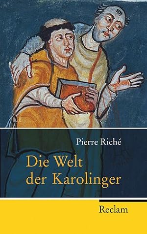 Die Welt der Karolinger : mit 23 Tafeln und 4 Karten. Aus dem Franz. übers. von Cornelia und Ulf ...