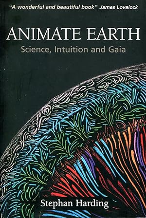 Animate Earth: Science, Intuition and Gaia
