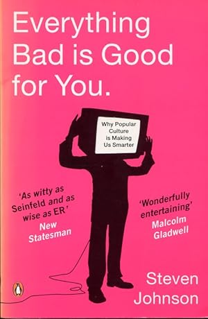 Seller image for Everything Bad is Good for You: How Popular Culture is Making Us Smarter for sale by Godley Books