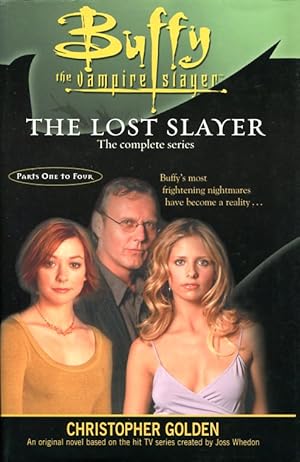 Imagen del vendedor de Buffy the Vampire Slayer : The Lost Slayer : The Complete Series ; Prophesies ; Dark Times ; King of the Dead ; Original Sins a la venta por Godley Books