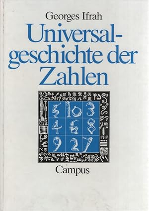 Universalgeschichte der Zahlen. Mit 797 Abb., Tab. u. Zeichn. d. Autors. [Übers.: Alexander von P...