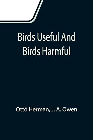 Immagine del venditore per Birds useful and birds harmful venduto da moluna