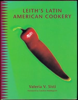 Bild des Verkufers fr Leith's Latin American Cookery. 1st. edn. 1996. zum Verkauf von Janet Clarke Books ABA