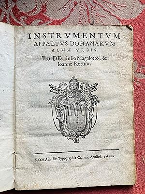 Instrumentum appaltus dohanarum almae urbis. Pro DD. Julio Magalotto, & Joanne Rotulo.