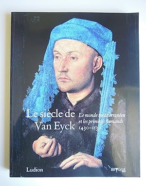 Seller image for Le sicle de Van Eyck, le monde mditerranen et les primitifs flamands 1430-1530 - 2002 for sale by Edme Librairie