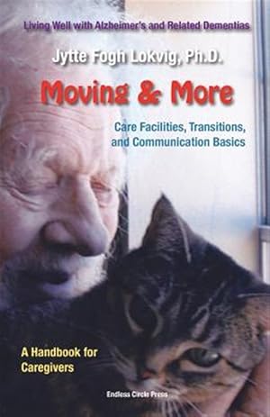 Seller image for Moving & More: Living Well with Alzheimer's and Related Dementias. a Handbook for Caregivers for sale by GreatBookPricesUK