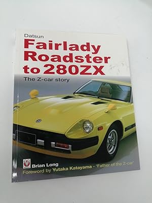 Bild des Verkufers fr Darsun Fairlady Roadster to 280ZX: The Z-car story. zum Verkauf von ROBIN SUMMERS BOOKS LTD