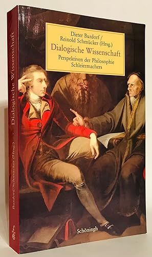 Seller image for Dialogische Wissenschaft. Perspektiven der Philosophie Schleiermachers. for sale by Thomas Dorn, ABAA