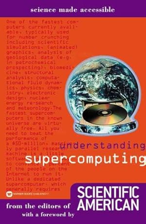 Imagen del vendedor de Understanding Supercomputing : From the Editors of Scientific American a la venta por GreatBookPrices