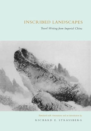 Seller image for Inscribed Landscapes : Travel Writing from Imperial China for sale by GreatBookPricesUK