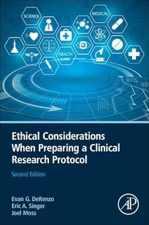 Bild des Verkufers fr Ethical Considerations When Preparing a Clinical Research Protocol zum Verkauf von GreatBookPrices