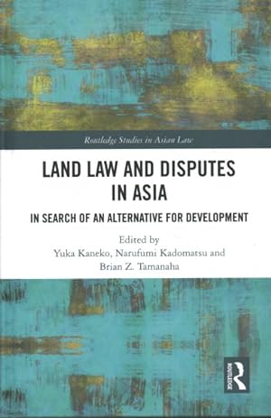 Imagen del vendedor de Land Law and Disputes in Asia : In Search of an Alternative for Development a la venta por GreatBookPrices
