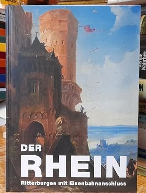 Der Rhein (Ritterburgen mit Eisenbahnanschluss. Ausstellung Baden-Baden 2012/2013)