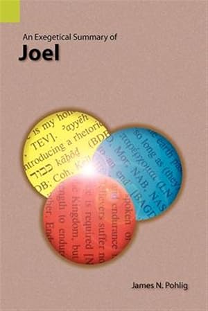 Bild des Verkufers fr An Exegetical Summary of Joel zum Verkauf von GreatBookPricesUK