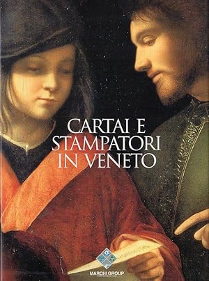 Immagine del venditore per Cartai e stampatori in Veneto venduto da Messinissa libri