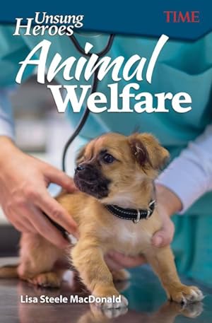 Image du vendeur pour Unsung Heroes : Animal Welfare mis en vente par GreatBookPrices