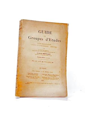 Image du vendeur pour Guide des groupes d'tudes, leur organisation, sujets de confrences, analyses, par un comit de publicistes. 3e dit. augm. mis en vente par Librairie Douin