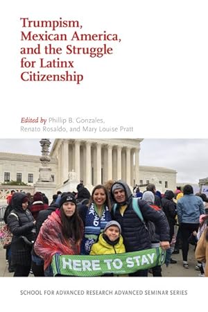 Seller image for Trumpism, Mexican America, and the Struggle for Latinx Citizenship for sale by GreatBookPricesUK
