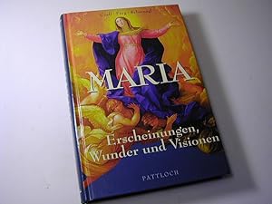 Bild des Verkufers fr Maria : Erscheinungen, Wunder und Visionen zum Verkauf von Antiquariat Fuchseck