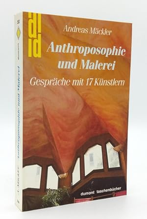 Seller image for Anthroposophie und Malerei. Gesprche mit 17 Knstlern. for sale by Occulte Buchhandlung "Inveha"