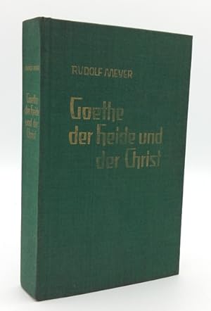 Goethe - der Heide und der Christ.