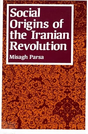 Seller image for Social Origins of the Iranian Revolution for sale by GreatBookPrices