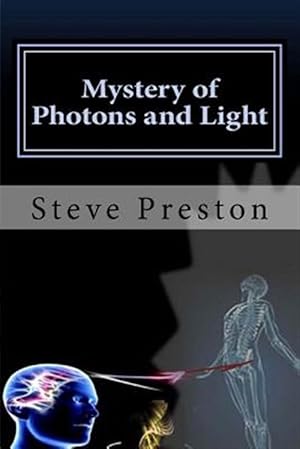 Immagine del venditore per Mystery of Photons and Light venduto da GreatBookPrices