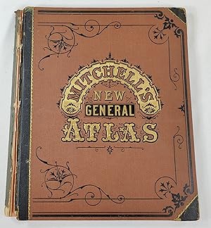 Mitchell's New General Atlas, Containing Maps of the Various Countries of the World, Plans of Cit...