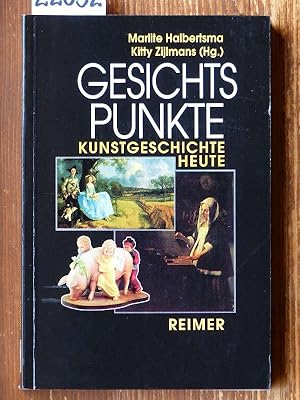 Gesichtspunkte (Gezichtspunten, dt.). Kunstgeschichte heute. Aus d. Niederländ. von Thomas Guirten.