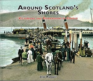 Around Scotland's Shores, Victorians and Edwardians in Colour