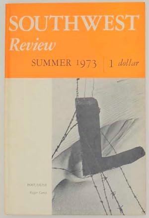 Bild des Verkufers fr Southwest Review Summer 1973 Volume LVIII Number 3 zum Verkauf von Jeff Hirsch Books, ABAA
