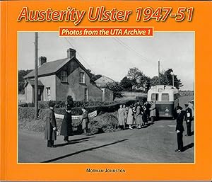 Austerity Ulster 1947-51, Photos from the UTA Archive 1