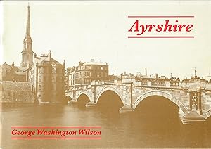 George Washington Wilson in Ayrshire