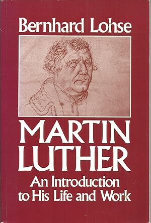 Image du vendeur pour Martin Luther An Introduction to His Life and Work mis en vente par Elam's Books