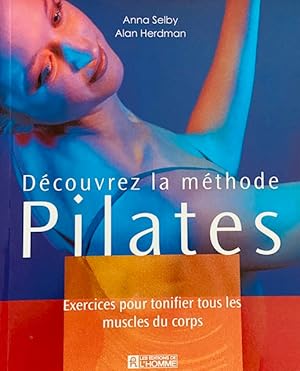 Image du vendeur pour DECOUVREZ LA METHODE PILATES mis en vente par Livres Norrois