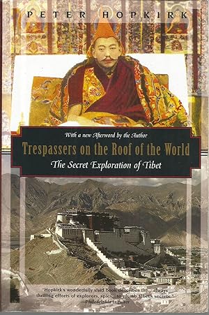 Bild des Verkufers fr Trespassers on the Roof of the World: The Secret Exploration of Tibet (Kodansha Globe) zum Verkauf von Elam's Books