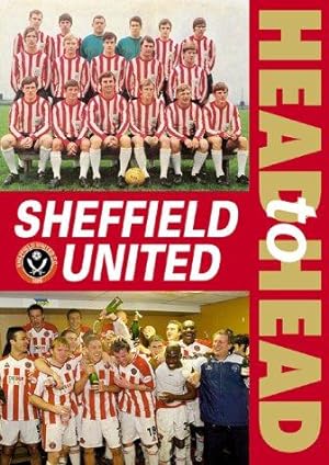 Seller image for Sheffield United Head to Head (Head to Head S.) for sale by WeBuyBooks