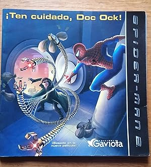Seller image for Ten cuidado, Doc Ock! (Spider-man 2) for sale by TU LIBRO DE OCASION