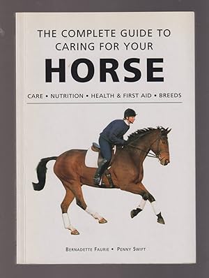 Seller image for The Complete Guide to Caring for Your Horse for sale by Riverwash Books (IOBA)